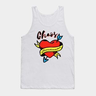 Chaos coordinator t shirt Tank Top